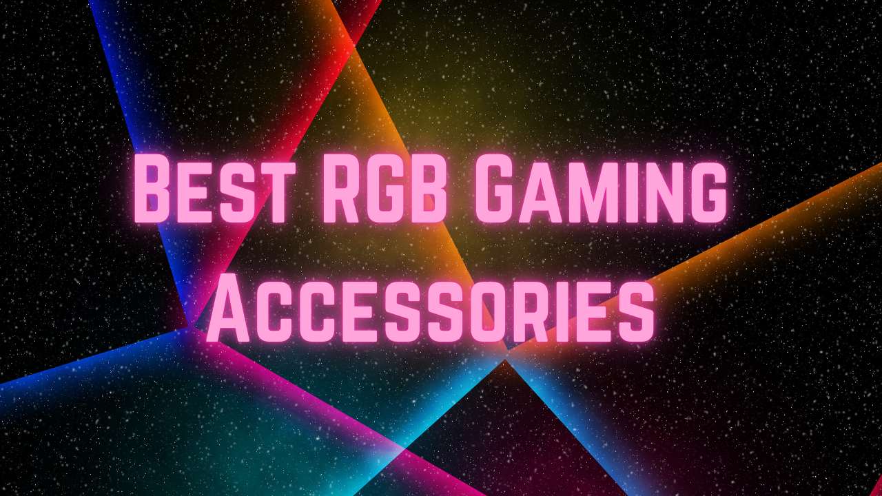 Top 10 RGB Gaming Accessories You Need in 2025